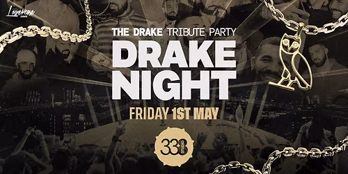 DRAKE NIGHT @ STUDIO 338!