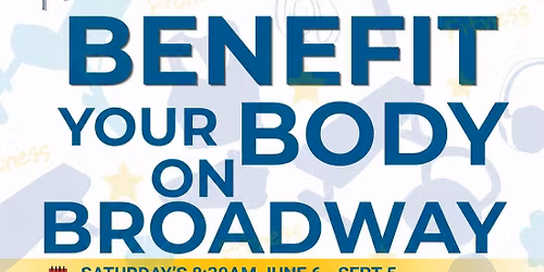 Benefit Your Body on Broadway