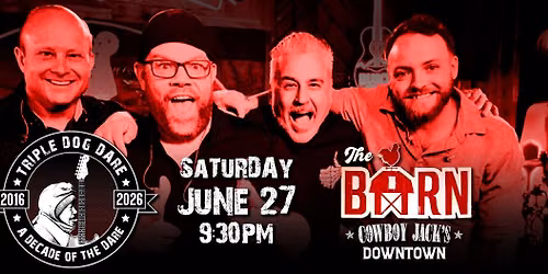 Triple Dog Dare LIVE at Cowboy Jack's Downtown!
