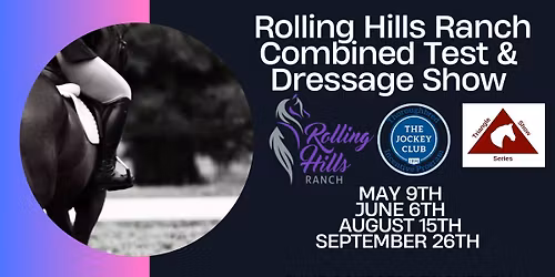 RHR Combined Test & Dressage Show #1