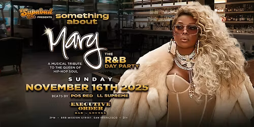 'Something  About Mary' - The Mary J. Blige R&B Day Party