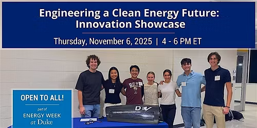 Engineering a Clean Energy Future: Innovation Showcase