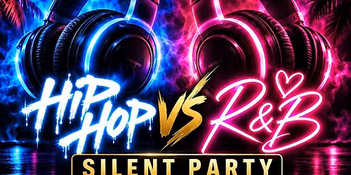 Hip-Hop vs R&B Silent Party (25+ Only)