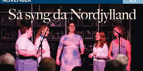 S\u00e5 syng da Nordjylland med R\u00d8ST Kvintet