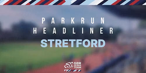 GBR Age Group Team x parkrun | Stretford 