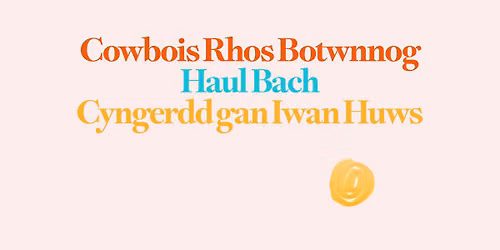 Cowbois Rhos Botwnnog - Taith Haul Bach \/\/ Abertawe