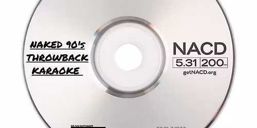Naked 90's Throwback Karaoke