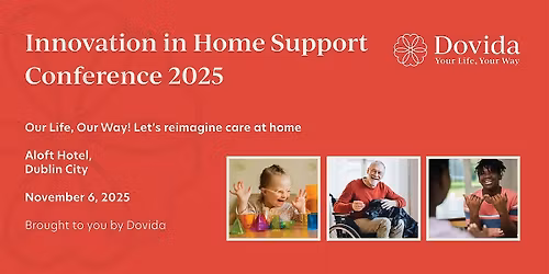 Innovation in Home Support Conference 2025