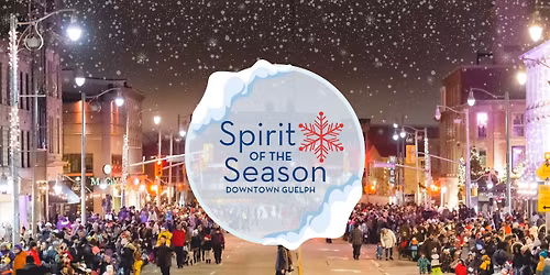 Spirit of the Season Downtown Guelph 2025