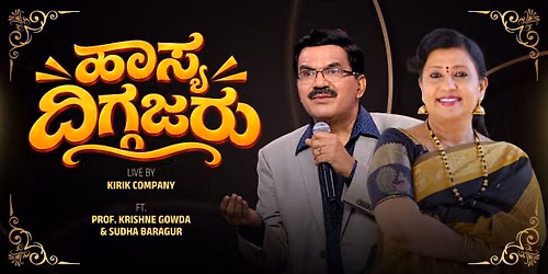 Hasya Diggajaru ft.ProfKrishnegowda &Sudha Baragur