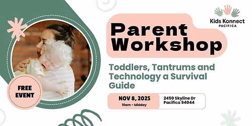 Free Parent Workshop: Toddlers, Tantrums and Technology a Survival Guide