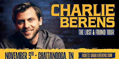 Charlie Berens: The Lost and Found Tour