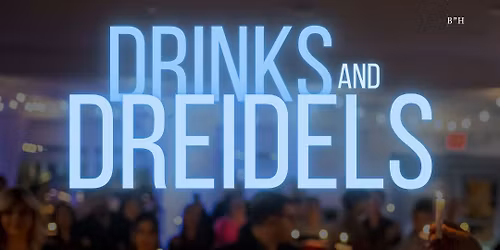 Drinks and Dreidels- A Young Jewish Professionals Chanukah Party!