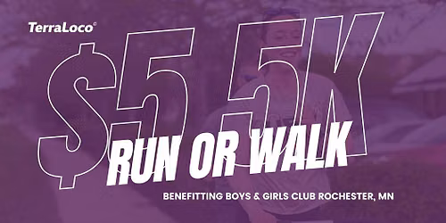 $5 5K for Boys & Girls Club Rochester, MN