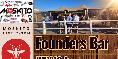 Founders Fridays | MOSKITO | Fri July 10th