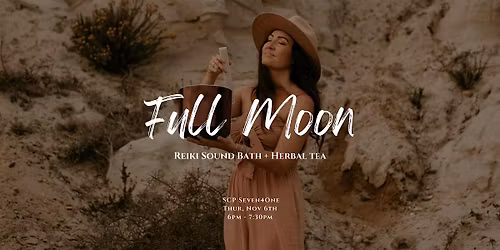 Full Moon Reiki Sound Bath + Herbal Tea