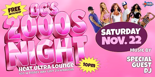 I Love 2000s! @ Heat Ultra Lounge OC!