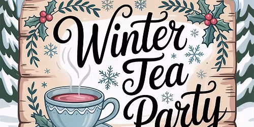 Winter Tea Party!