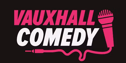 Vauxhall Comedy