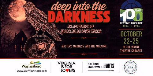 Deep Into The Darkness: A Musical, Theatrical Journey Through the Worlds of Edgar Allan Poe