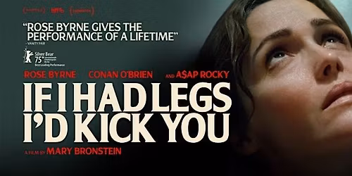If  I Had Legs I'd Kick You
