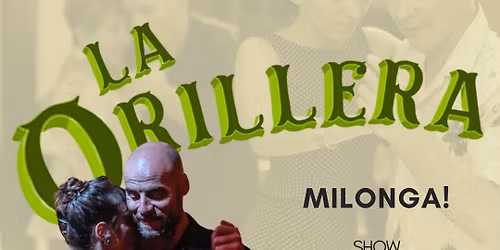 Milonga Orillera - Show Flor & Juan