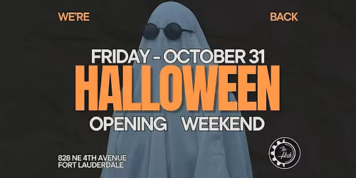 The Hub Halloween Opening Weekend | We're Back Fort Lauderdale