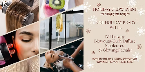 Holiday Glow Event | IV Therapy, Facials & Blowouts\/Curly Hair Diffuse