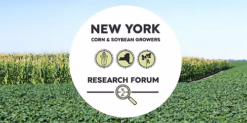 New York Corn & Soybean Growers Research Forum