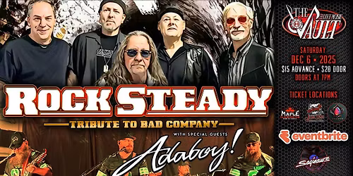 ROCK STEADY "Bad Company Tribute" wsg\/ Adaboy