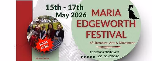 Maria Edgeworth Festival of Literature, Arts & Movement