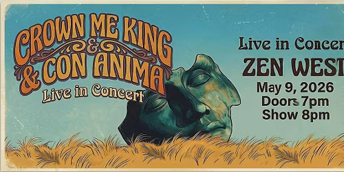 Crown Me King & Con Anima LIVE at Zen West