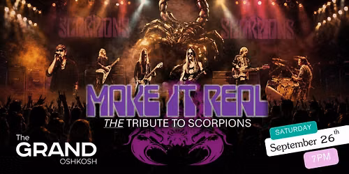 Make it Real- The Scorpions Tribute