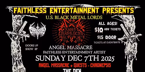 Angel Massacre + Guests - Chronepsis - Dec 7th  The Den, Winston-Salem, NC