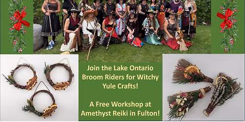 Make Witchy Yule Crafts Workshop with the Lake Ontario Broom Riders