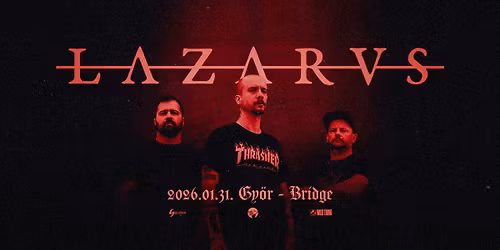 LAZARVS, vend\u00e9g: Splitleaf \/\/ Bridge, Gy\u0151r