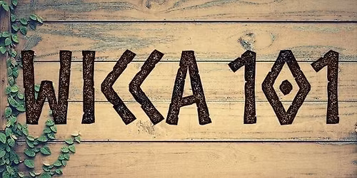 Wicca 101 - a 10-Week Course