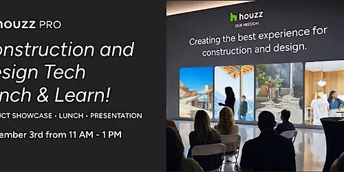 You\u2019re invited: Construction & Design Houzz AI and 3D Lunch & Learn!