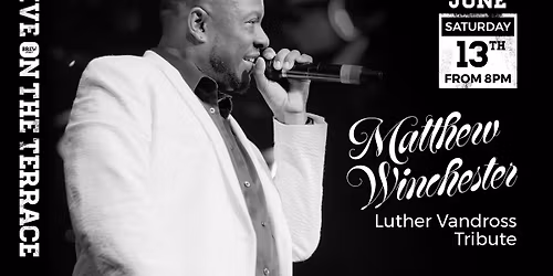 Live Music | Luther Vandross Tribute - On The Terrace @ Lee Valley WWC