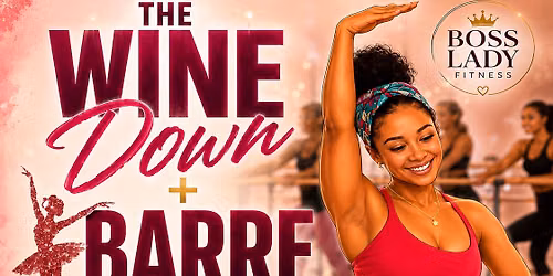 The Wine Down + Barre Workout