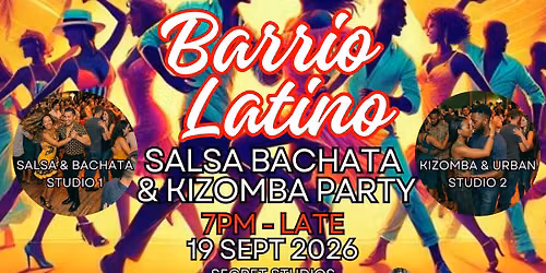Barrio Latino - Monthly Salsa Bachata & Kizomba Party
