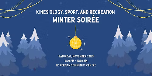 Kinesiology, Sport, and Recreation Winter Soir\u00e9e