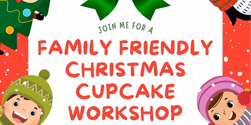 Family Friendly Christmas Cupcake Workshop