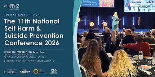 From Harm to Hope: Self Harm and Suicide Prevention Conference 2026