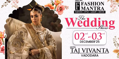 THE BIG WEDDING EXHIBITION - VADODARA (DECEMBER 2025)