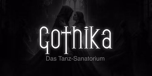 GOTHIKA | Februar 2026