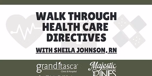Walk Through Health Care Directives w\/ Sheila Johnson, RN!