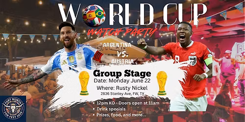 Fort Worth Fan Fest - Argentina vs Austria