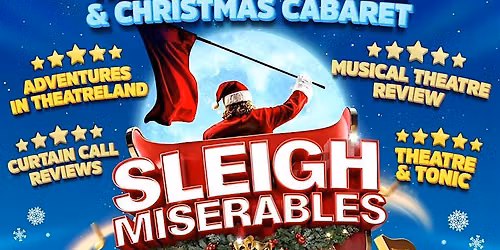 Sleigh Misérables — The Old Savoy, Abington Square, Northampton, UK