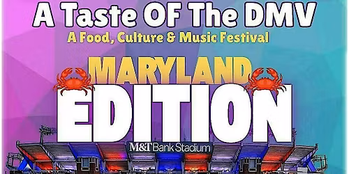 The 5th Annual Taste Of The DMV: Food, Music & Culture Festival